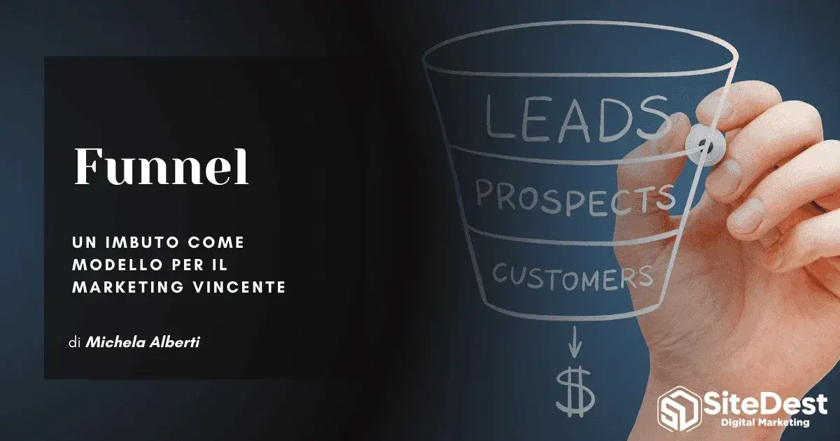 Funnel: the funnel as a model for successful marketing